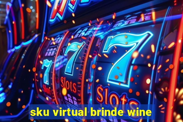 sku virtual brinde wine